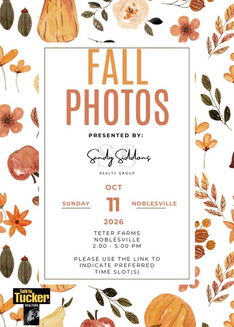 Fall Photos flyer &mdash; Sandy Siddons Realty Group &mdash; Sunday, October 11, 2026, 2:00–5:00 PM at Teter Farms, Noblesville